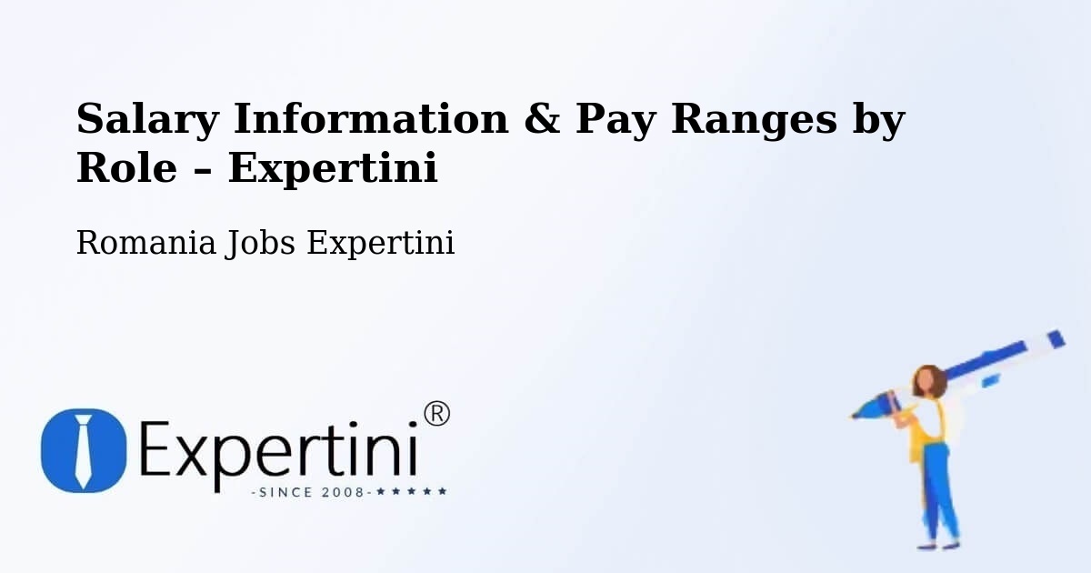 Salary Information & Pay Ranges – Deparați - Deparați, Romania Jobs Expertini