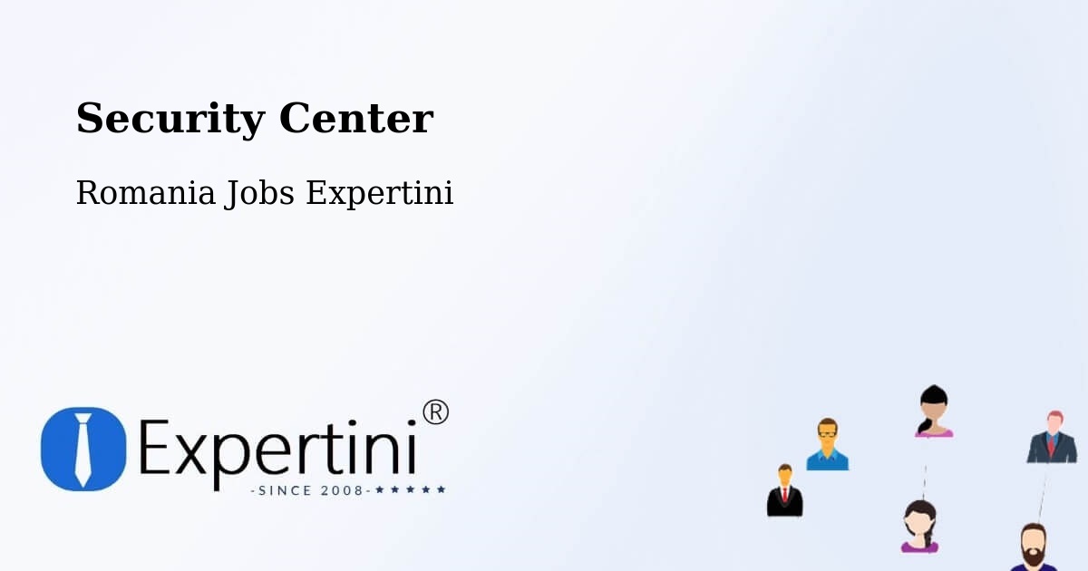 Security & Compliance – Deparați - Romania Jobs Expertini